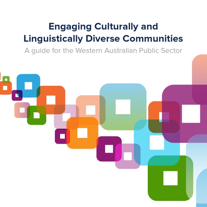 Engaging Culturally and  Linguistically Diverse Communities – Government of Western Australia